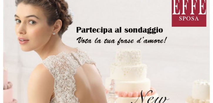 Sondaggio Effe Sposa – La tua frase d’amore